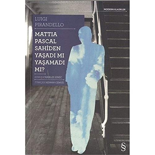 Mattia Pascal sahiden yaşadı mı yaşamadı mı?