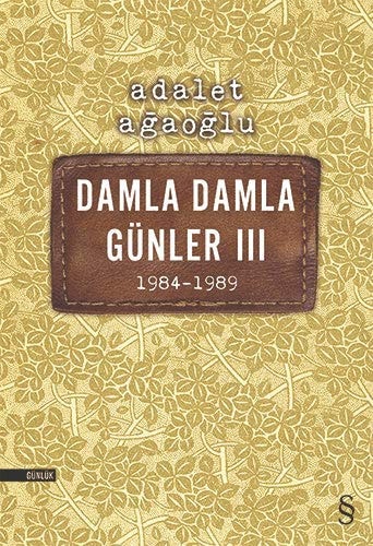 Damla damla günler: 1984-1989