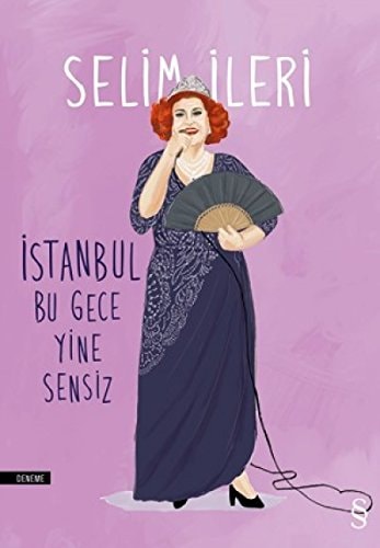 İstanbul bu gece yine sensiz