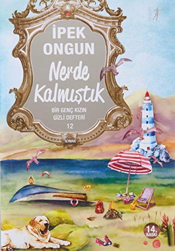 Nerde Kalmistik Bir Genc Kizin Gizli Defteri 12