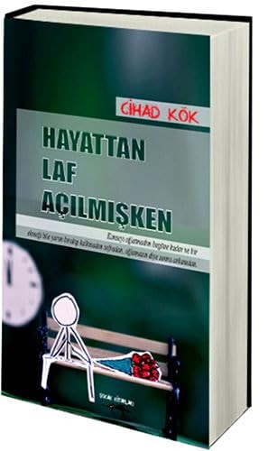 Hayattan Laf Acilmisken