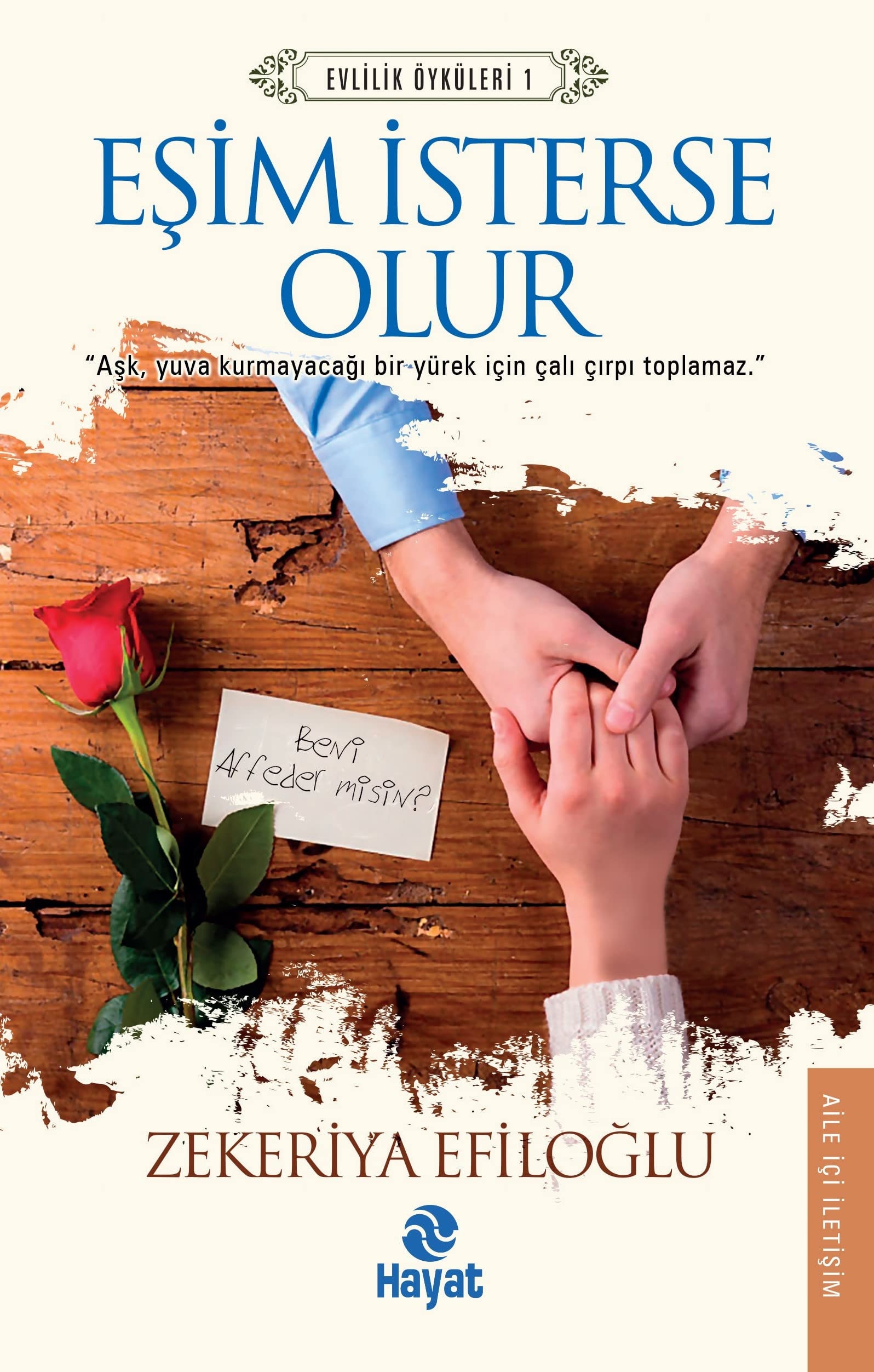 Esim Isterse Olur Evlilik Öyküleri 1
