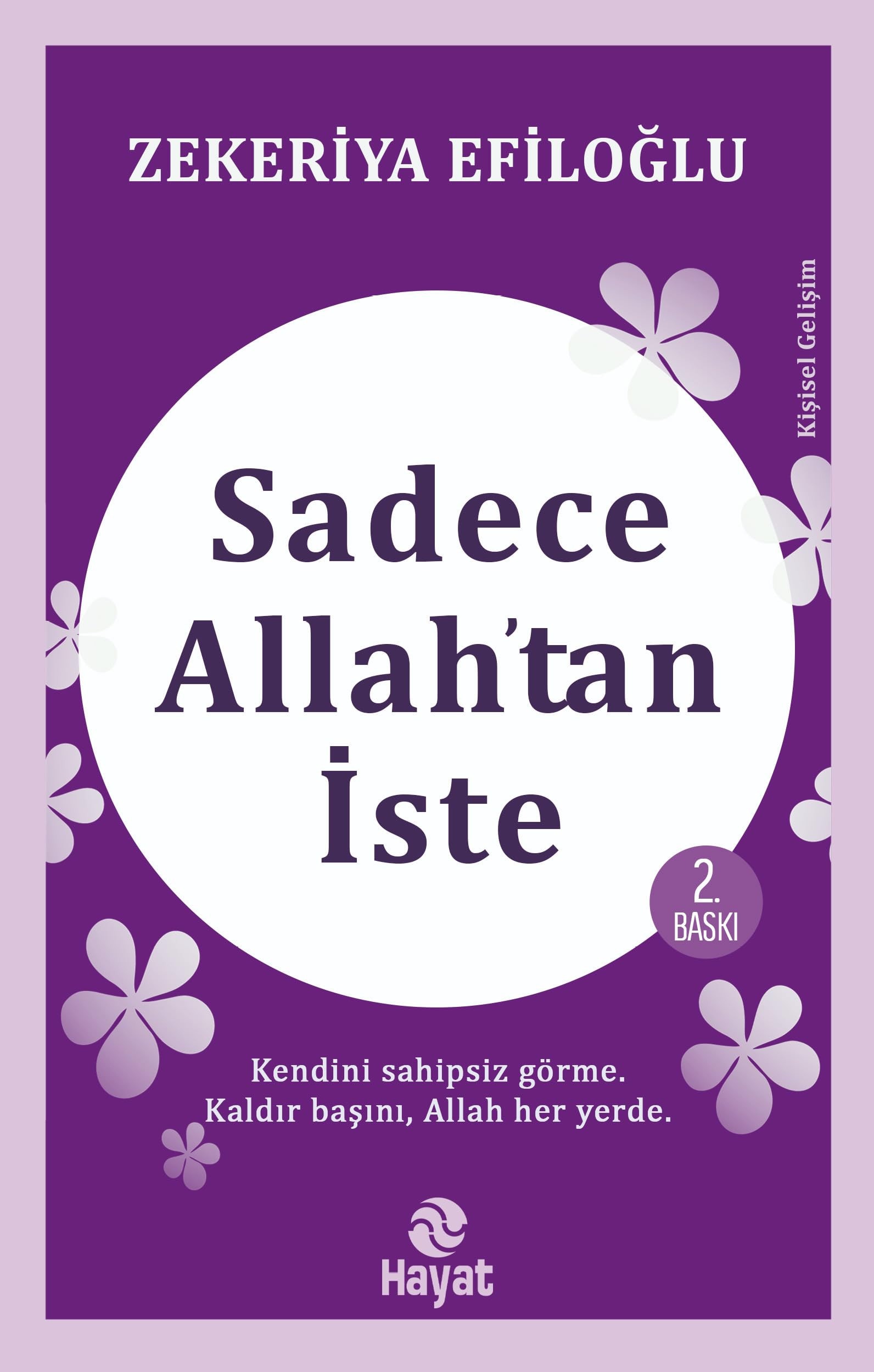 Sadece Allahtan Iste Kendini sahipsiz görme. Kaldir Basini Allah Her Yerde