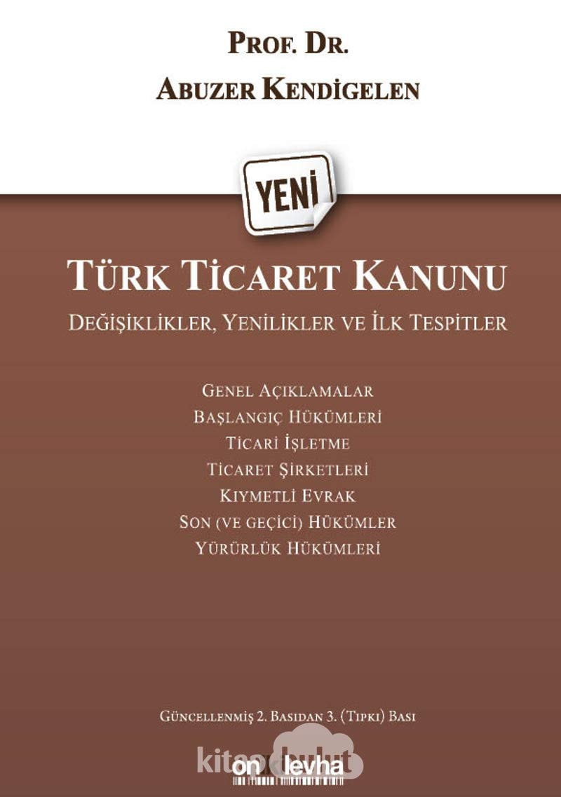 Yeni Türk Ticaret Kanunu On İki Levha Yayınları Değişiklikler, Yenilikler ve İlk Tespitler