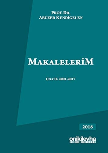 Makalelerim: cilt II. 2001-2017