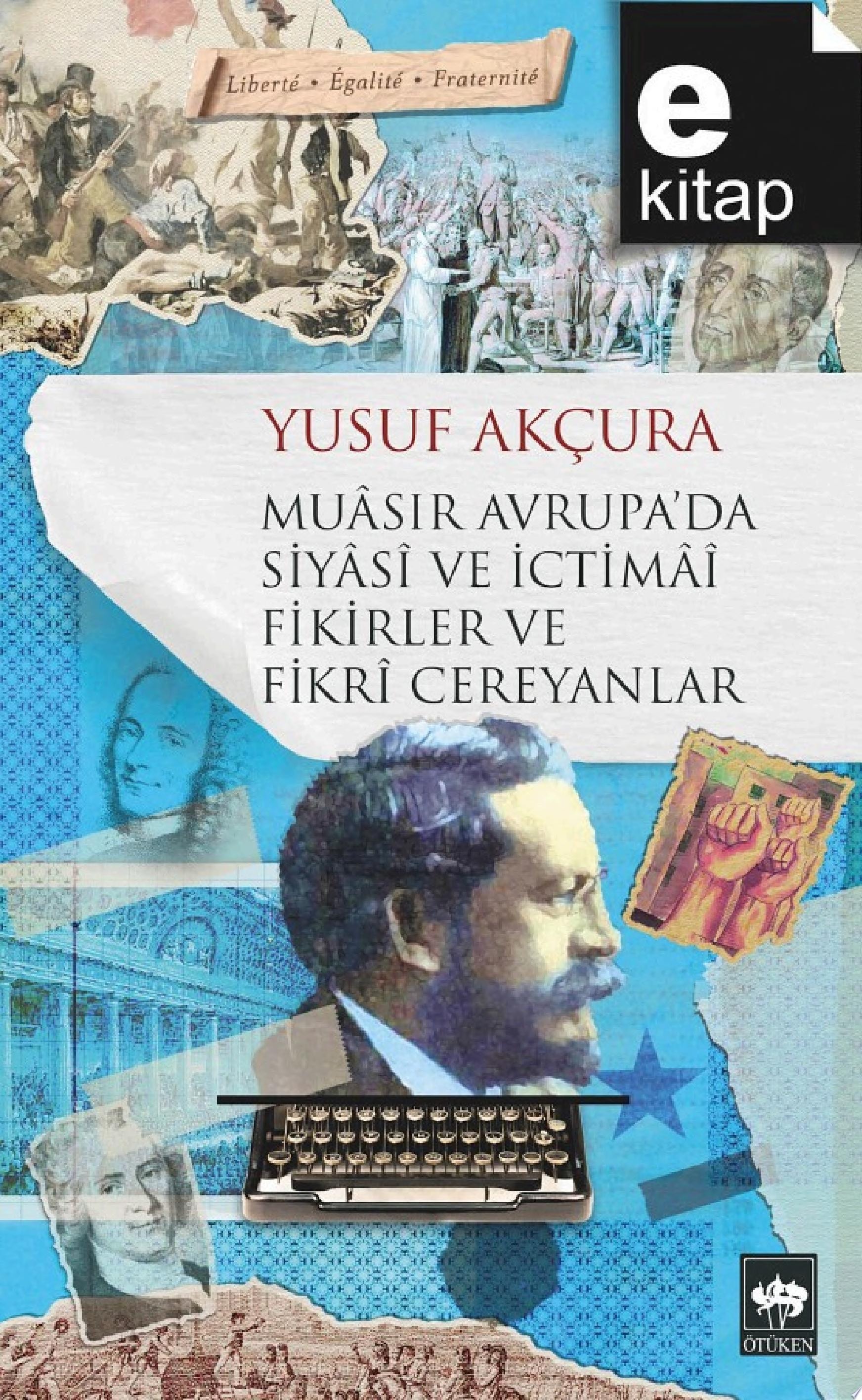 Muâsır Avrupa'da siyasî ve içtimaî fikirler ve fikrî cereyânlar