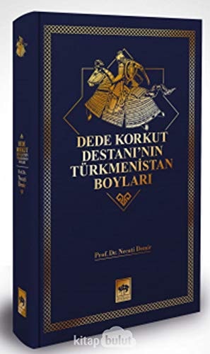 Dede Korkut Destanı'nın Türkmenistan boyları