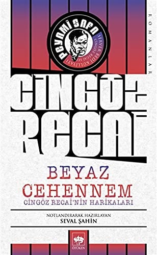 Beyaz cehennem Cingöz Recai'nin harikaları