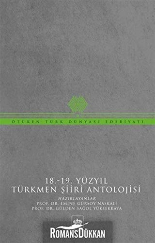 18.-19. yüzyıl Türkmen şiiri antolojisi