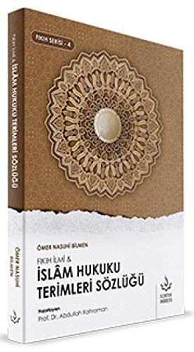 Fikih Ilmi ve Islam Hukuku Terimleri Sözlügü