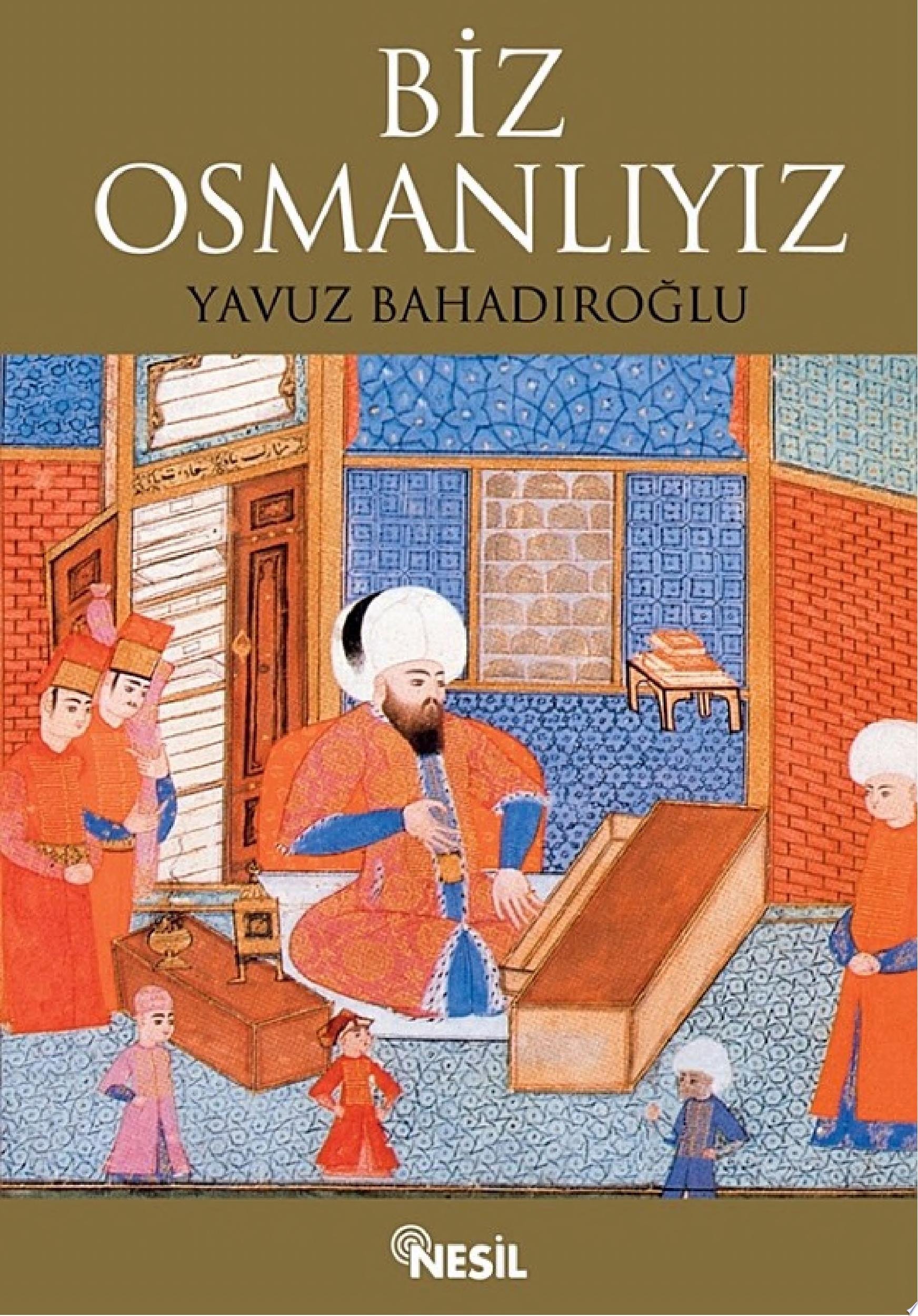 Biz Osmanlıyız