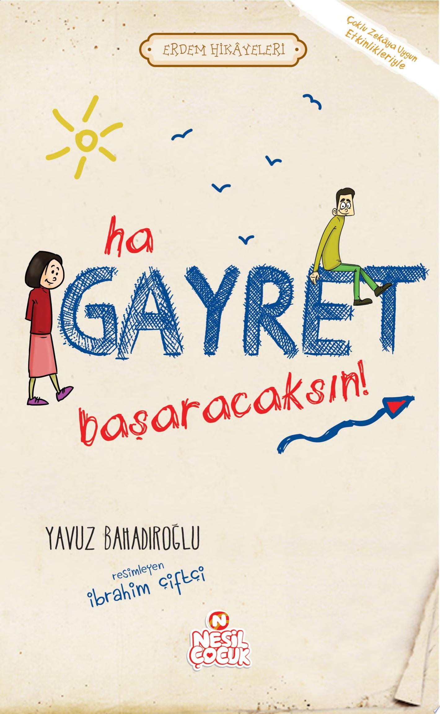 Ha Gayret Başaracaksın