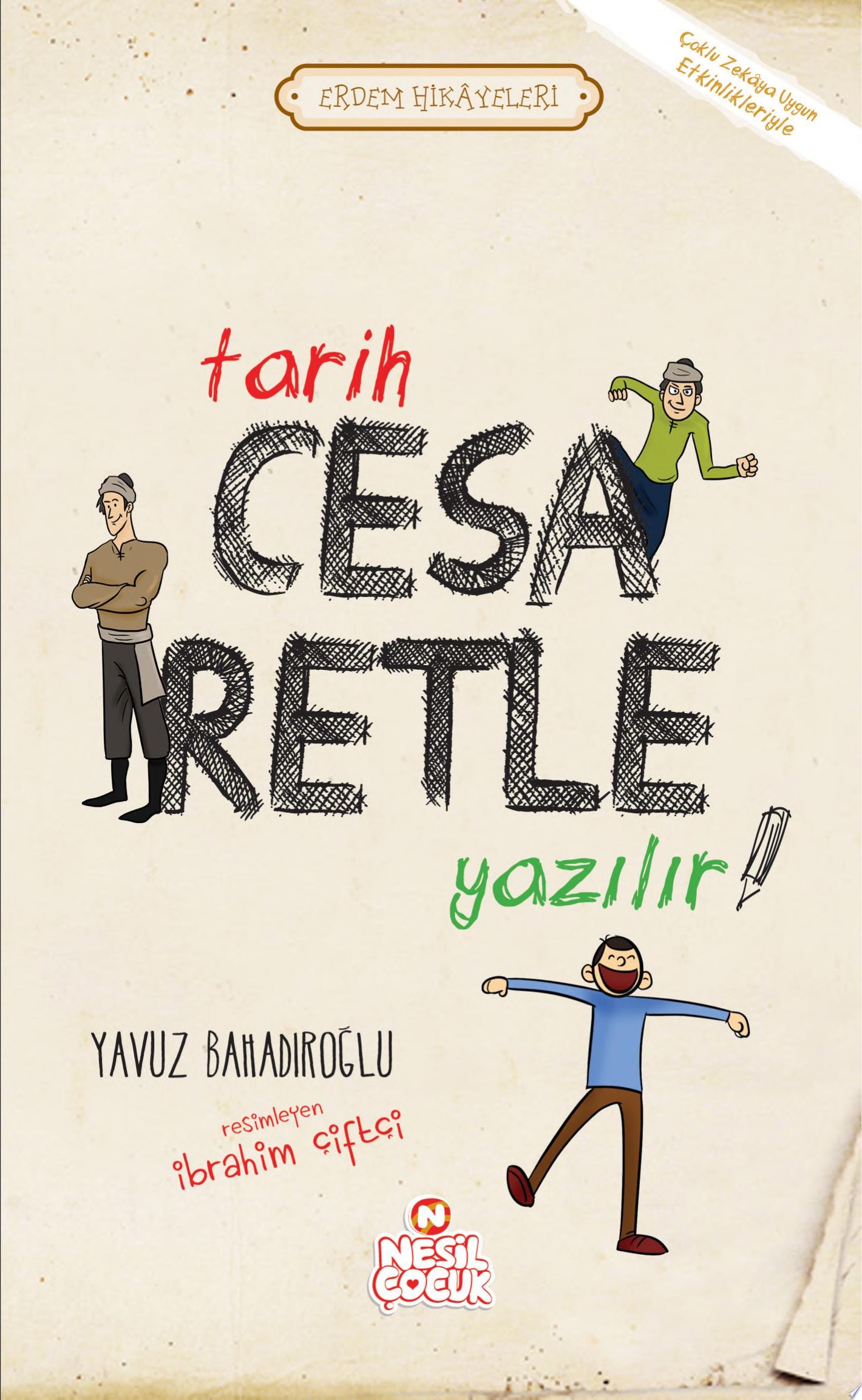 Tarih Cesaretle Yazılır