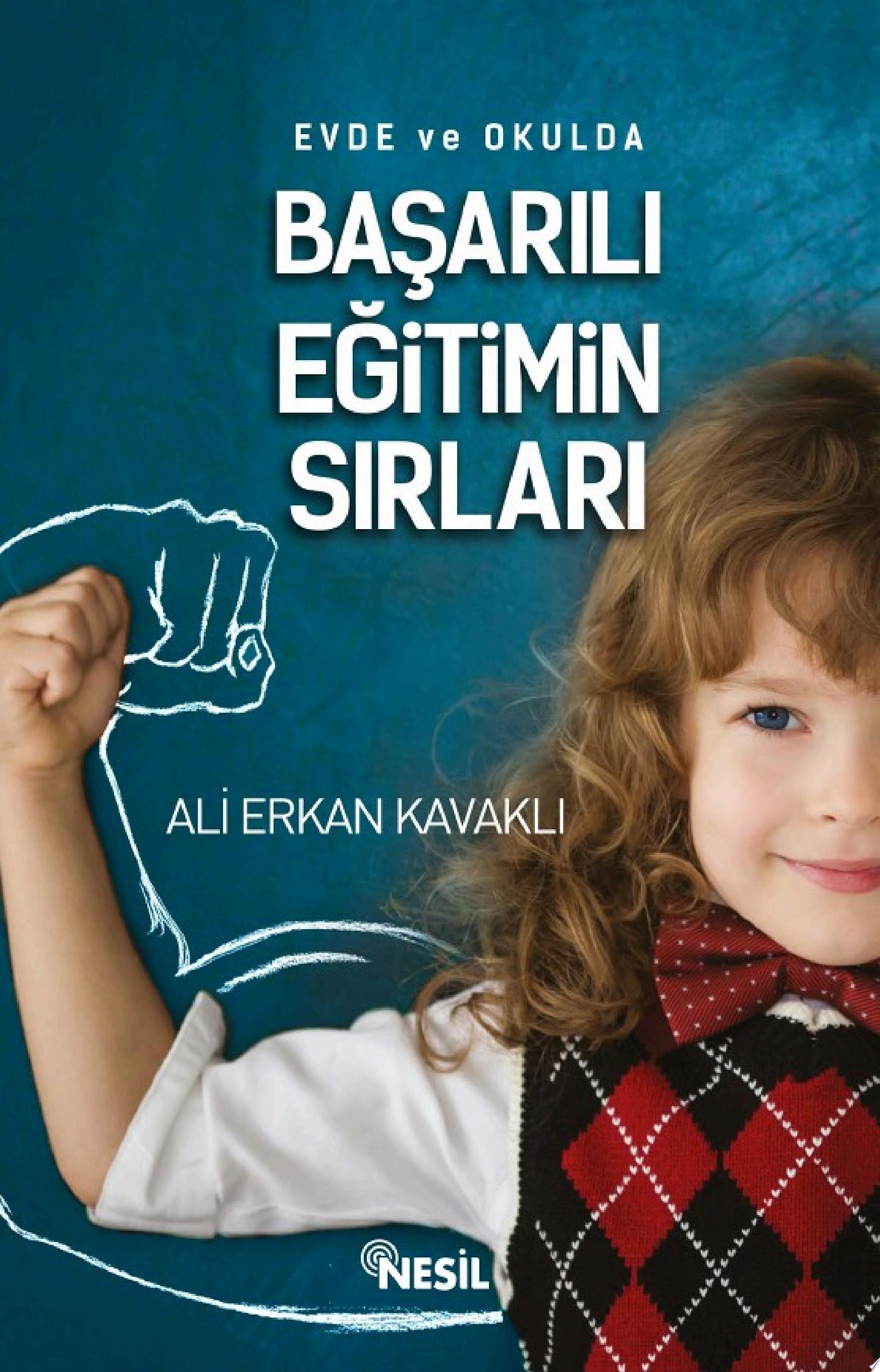 Evde ve Okulda Başarılı Eğitimin Sırları