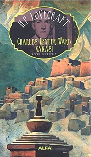 Charles Dexter Ward Vakasi Toplu Eserler 2