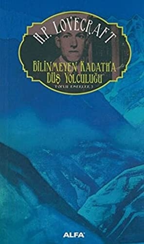 Bilinmeyen Kadatha Düs Yolculugu Toplu Eserler 3