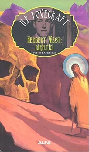 Herbert West Diriltici Toplu Eserler 5