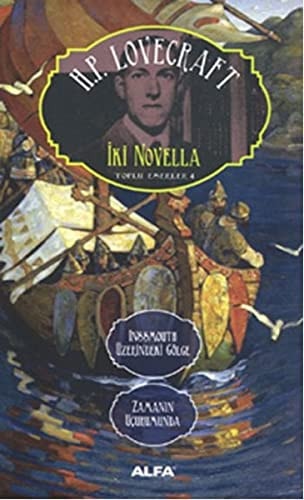 Iki Novella - Inssmouth Üzerindeki Gölge, Zamanin Ucurumunda Toplu Eserler 4