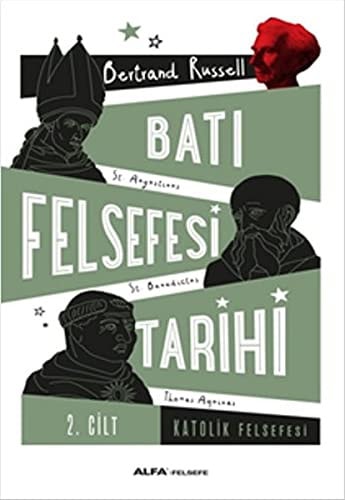 Bati Felsefesi Tarihi 2. Cilt Katolik Felsefesi