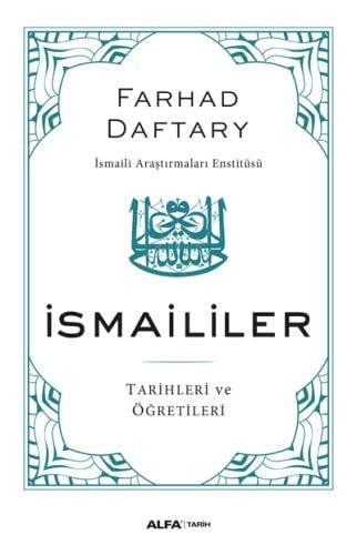 Ismaililer Tarihleri ve Ögretileri Ismaili Arastirmalari Entitüsü