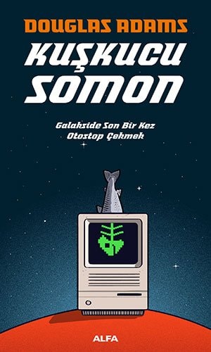 Kuskucu Somon Galakside Son Bir Kez Otostop Cekmek