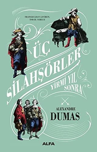 Üc Silahsörler - Yirmi Yil Sonra Ciltli