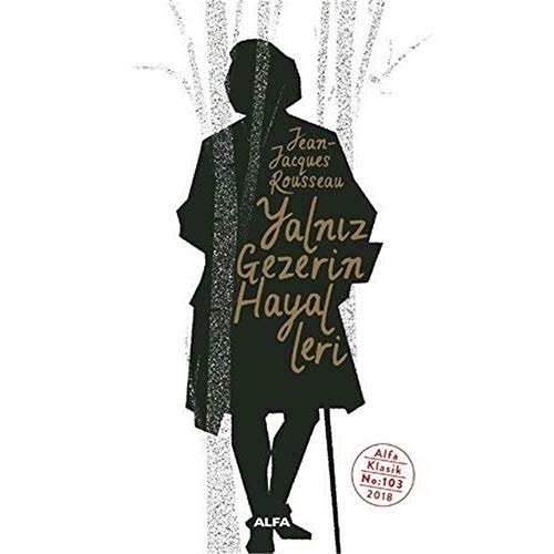 Yalniz Gezerin Hayalleri