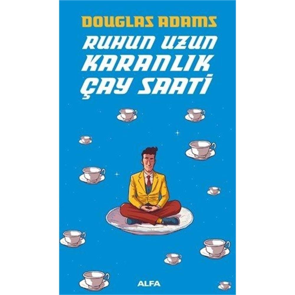 Ruhun uzun karanlık çay saati