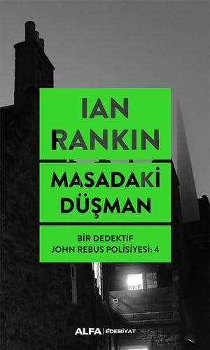 Masadaki Düsman Bir Dedektif John Rebus Polisiyesi 4
