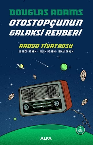 Otostopcunun Galaksi Rehberi - Radyo Tiyatrosu Ücüncü Dönem - Ikilem Dönemi - Nihai Dönem