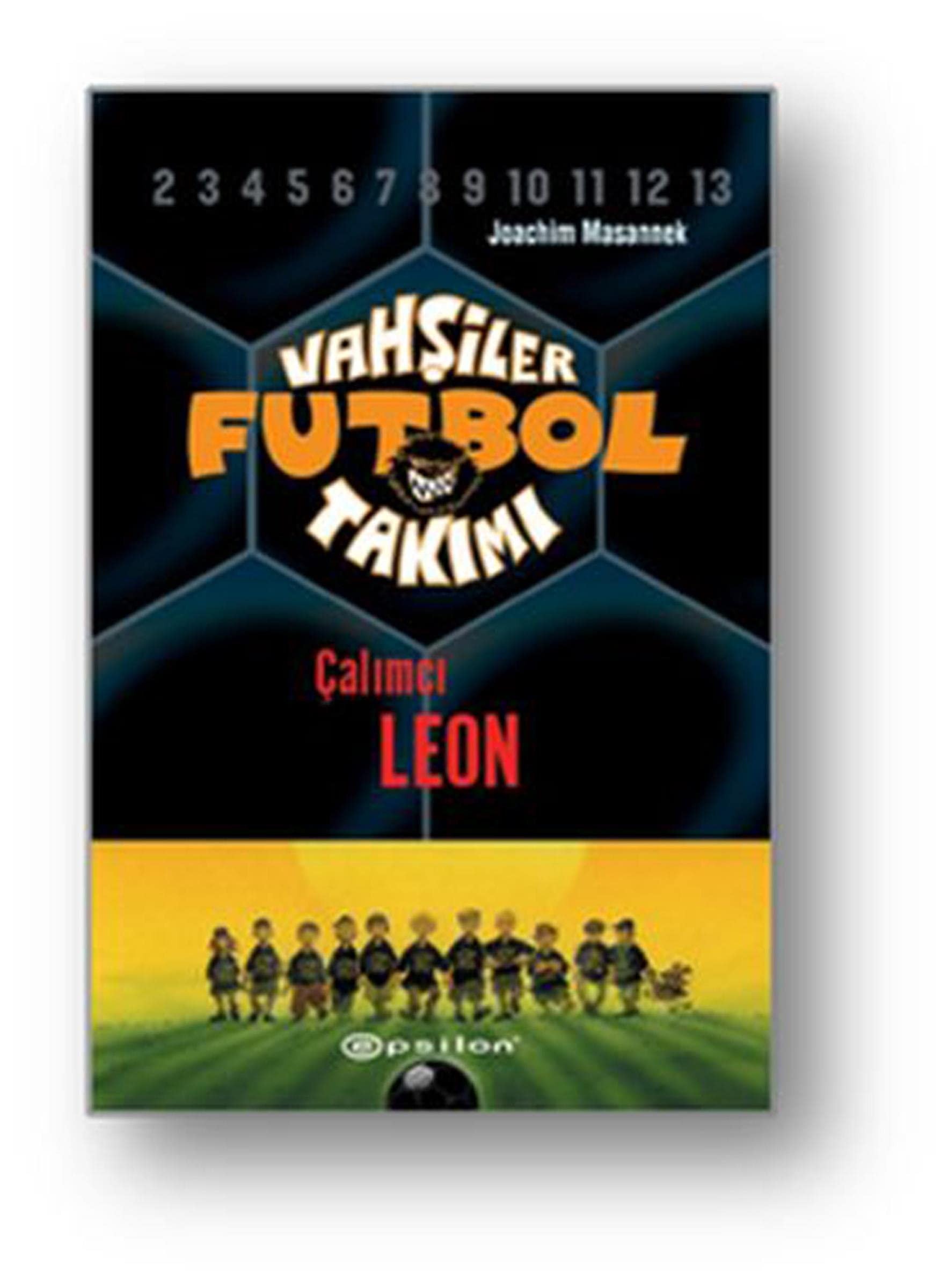 Vahsiler Futbol Takimi 1 - Calimci Leon Ciltli