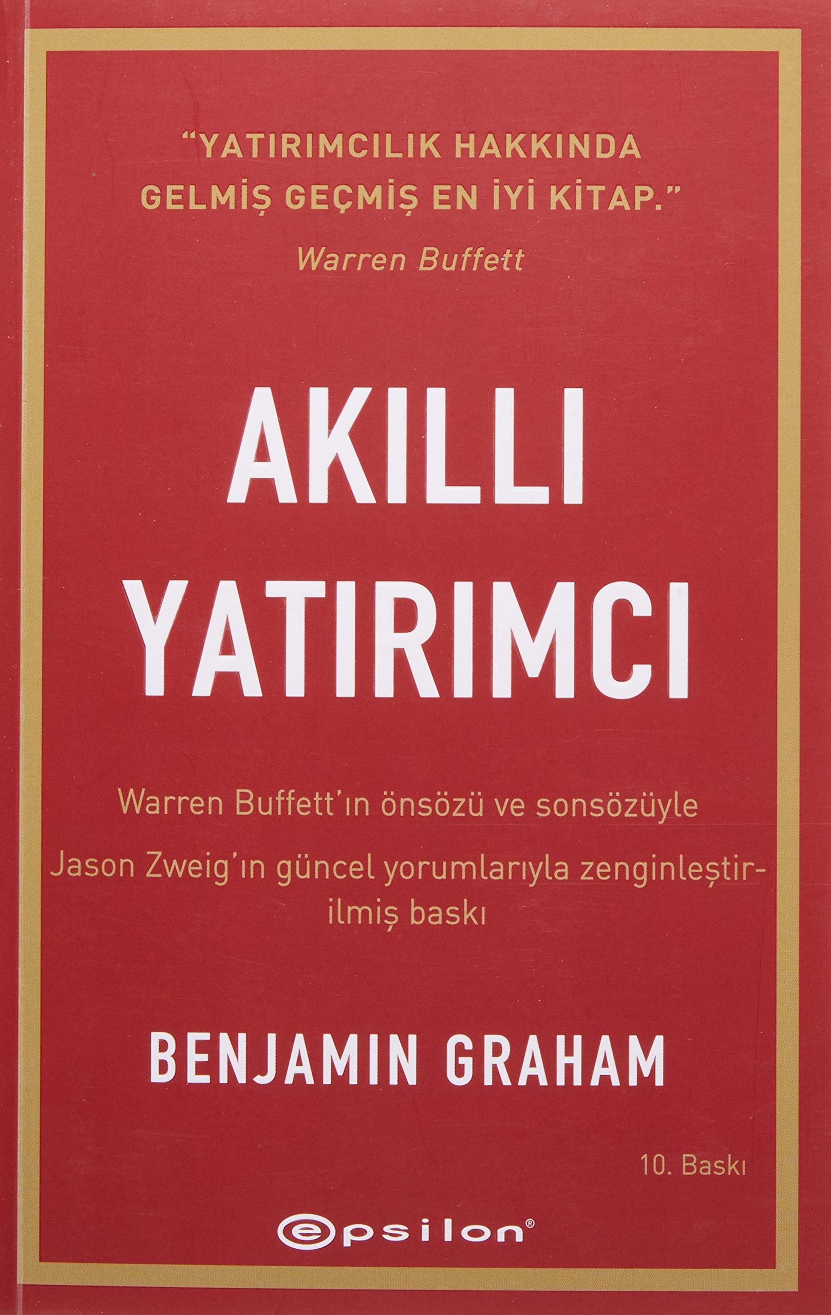 Akilli Yatirimci Warren Buffettin önsözü ve sonsözü ile, Jason Zweigin güncel yorumlariyla