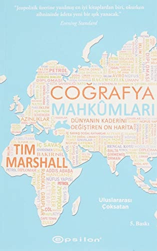 Cografya Mahkumlari Dünyanin Kaderini Degistiren On Harita