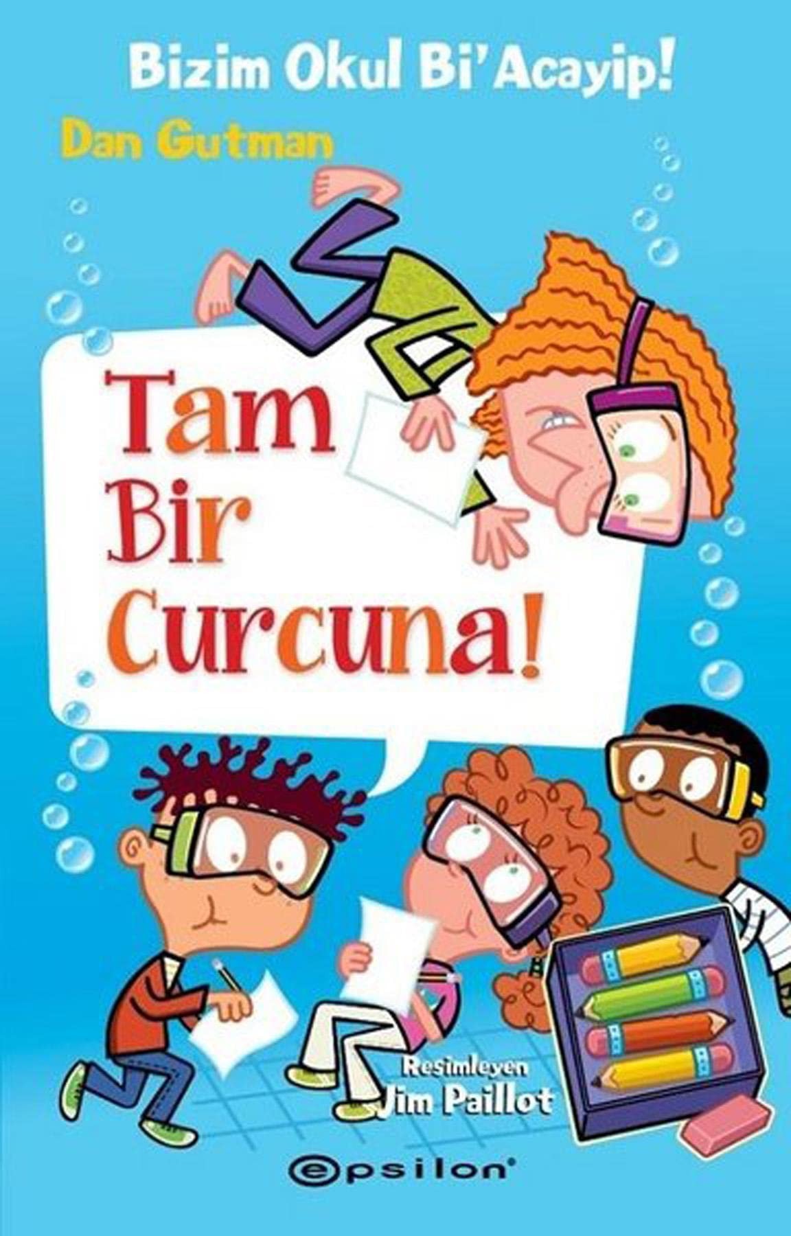 Tam Bir Curcuna Ciltli Bizim Okul Bi Acayip