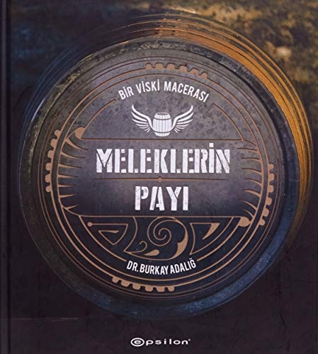 Meleklerin Payi Bir Viski Macerasi