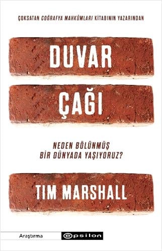Duvar Cagi Neden Bölünmüs Bir Dünyada Yasiyoruz