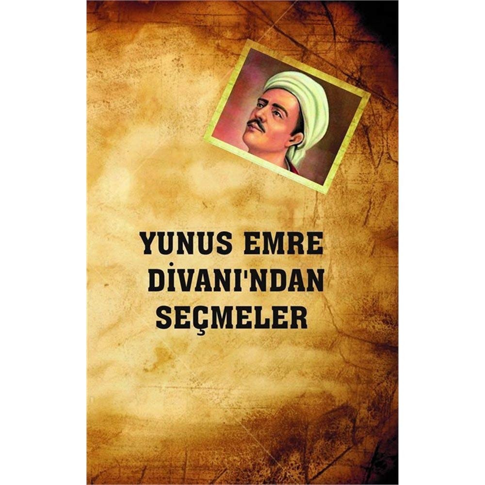 Yunus Emre Divan'indan Secmeler