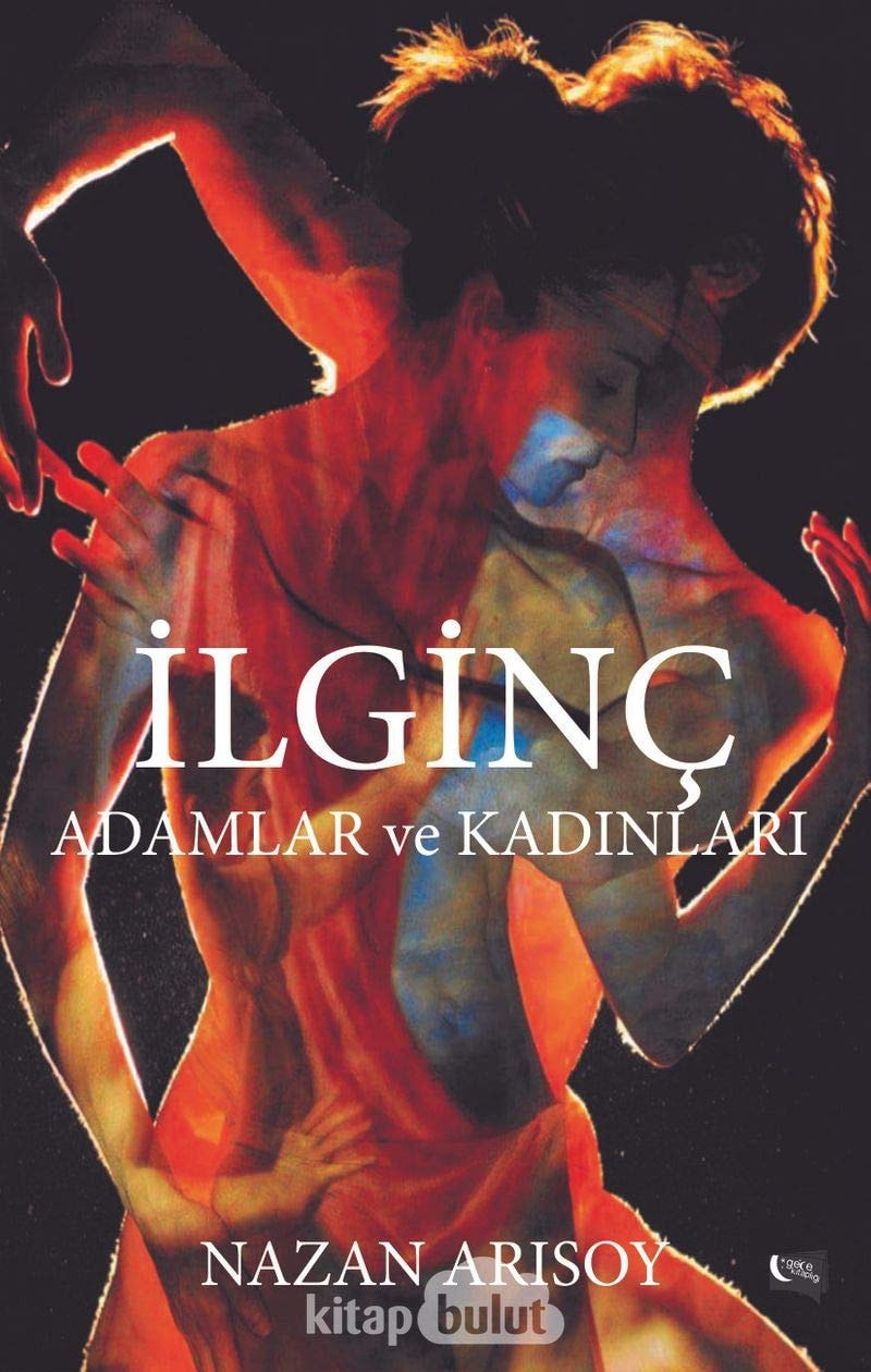 Ilginc Adamlar ve Kadinlari