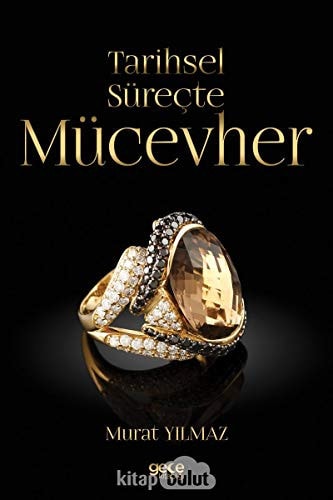 Tarihsel Sürecte Mücevher