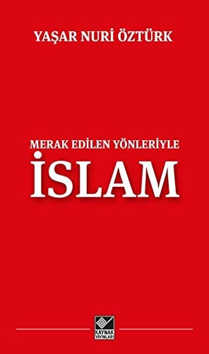 Merak edilen yönleriyle İslam