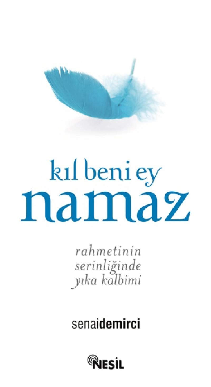 Kıl beni ey namaz