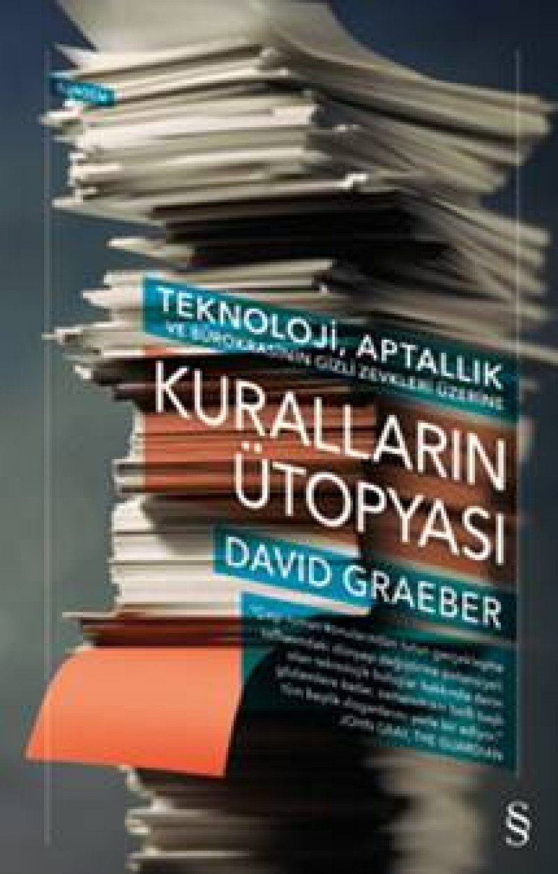 Kurallarin Ütopyasi Teknoloji, Aptallik ve Bürokrasinin Gizli Zevkleri Üzerine