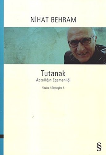 Tutanak aptallıǧın egemenliǧi