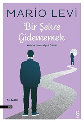 Bir şehre gidememek