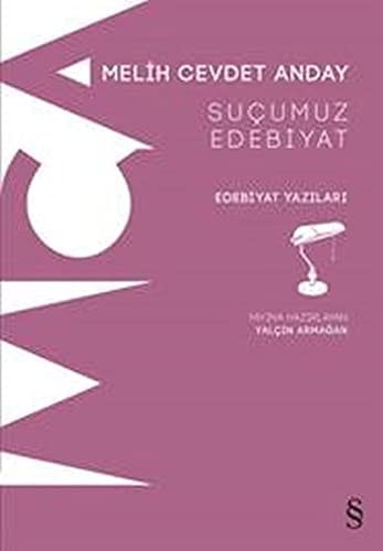 Suçumuz edebiyat edebiyat yazıları