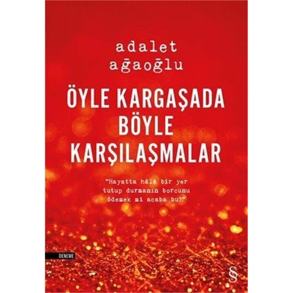 ÖYLE kargaşada BÖYLE karşılaşmalar deneme