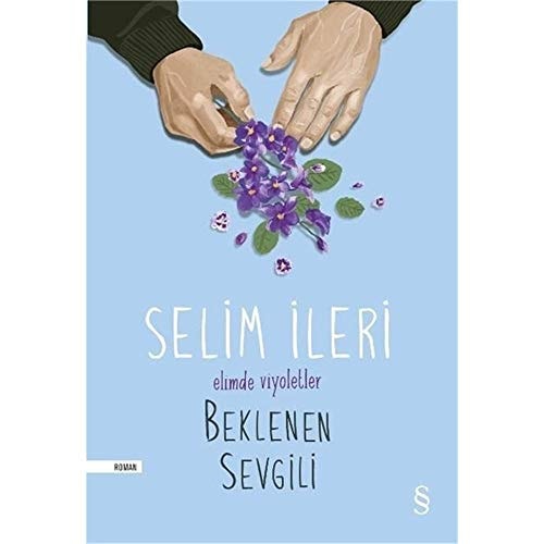 Eli̇mde viyoletler beklenen sevgili