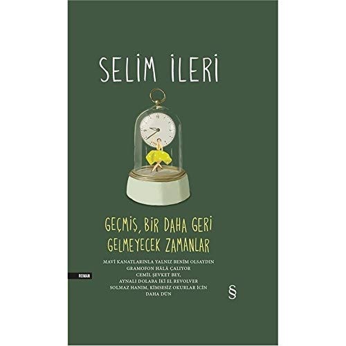 Gecmis Bir Daha Geri Gelmeyecek Zamanlar Tek Cilt
