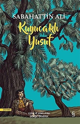 Kuyucakli Yusuf - Renkli ve Resimli
