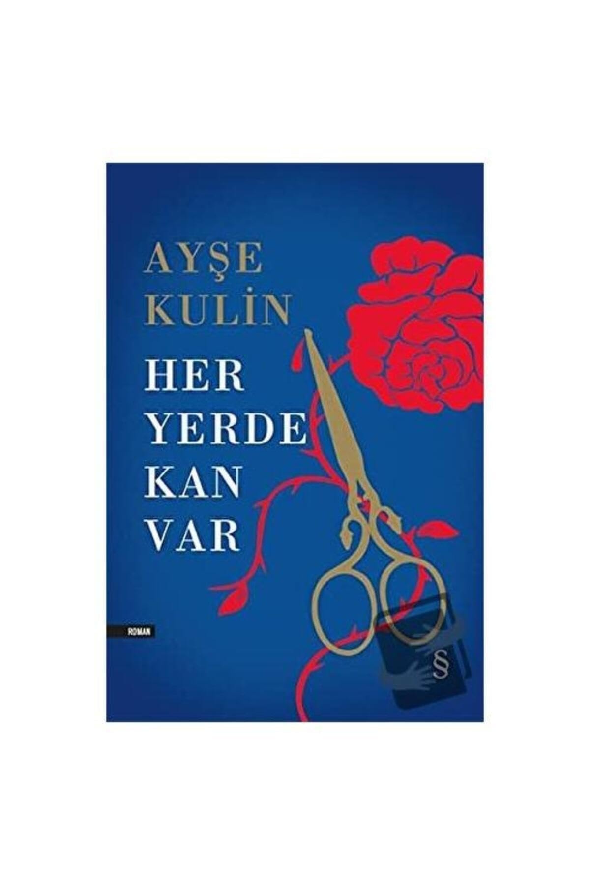 Her yerde kan var